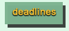 deadlines
